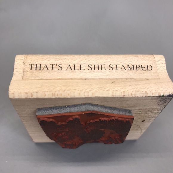 Vintage Thats all She Stamped Papillon Rubber Stamp Wood F756 Ching ‘92 - Picture 3 of 5